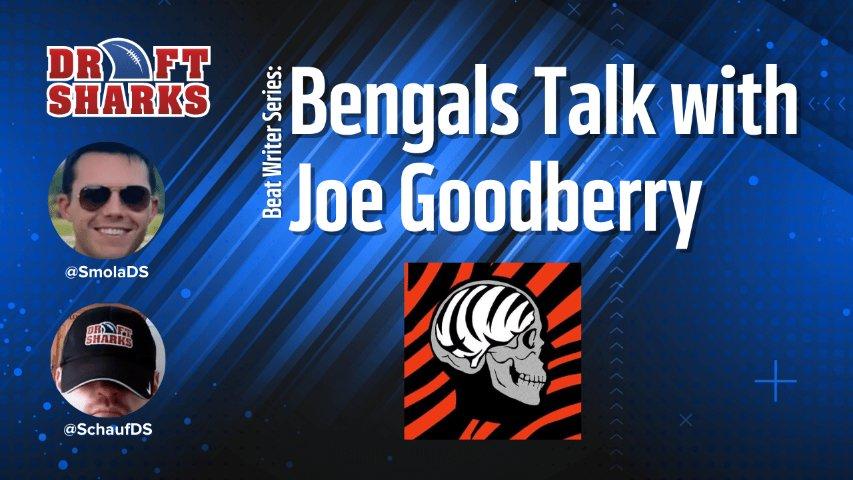Video: Bengals Talk with Joe Goodberry
