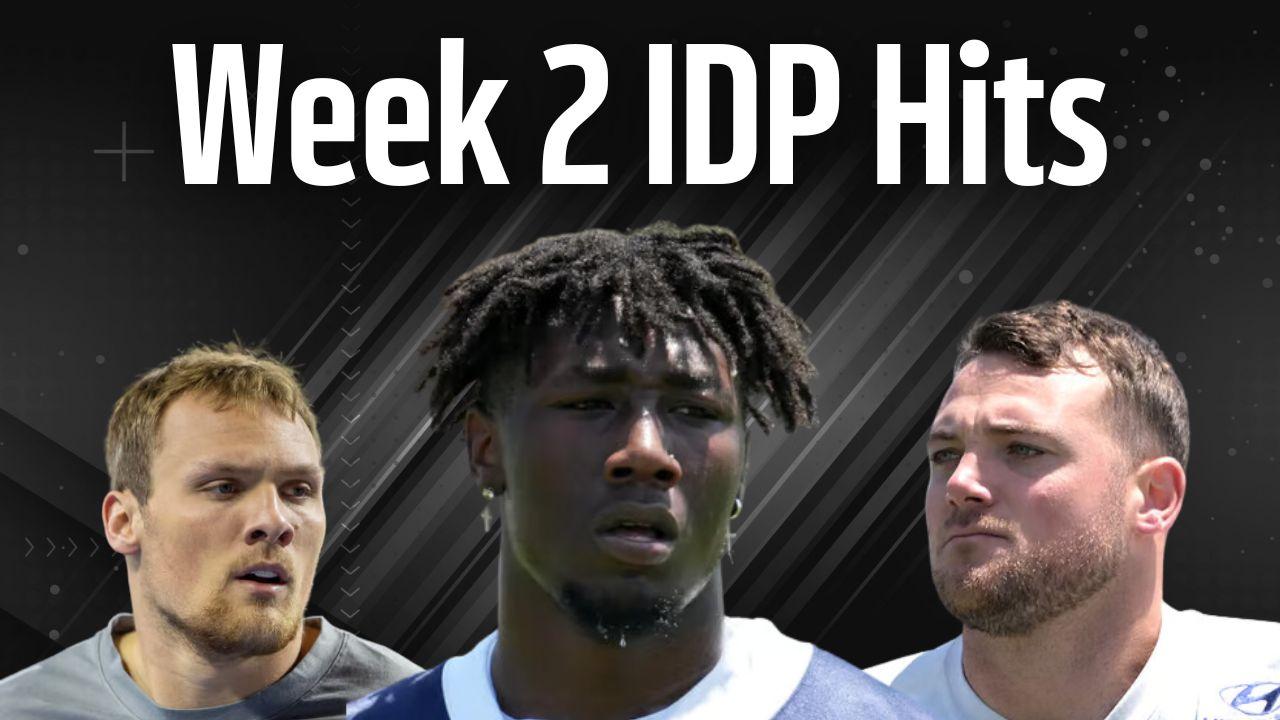 Week 2 IDP Hits